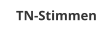 TN-Stimmen