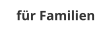 für Familien